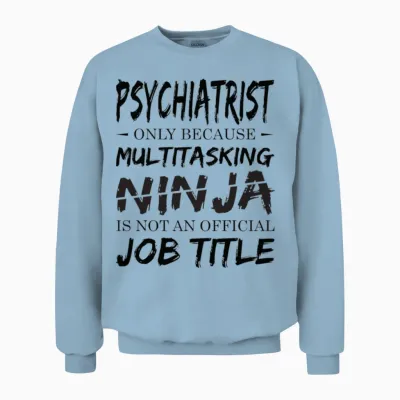 Ninja Psychiatrist Unisex Sweatshirt - Light Blue