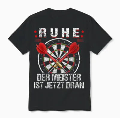 Ruhe Der Meister Ist Jetzt Dran, Dartspieler Dartspiel Dart Unisex T-Shirt - Black