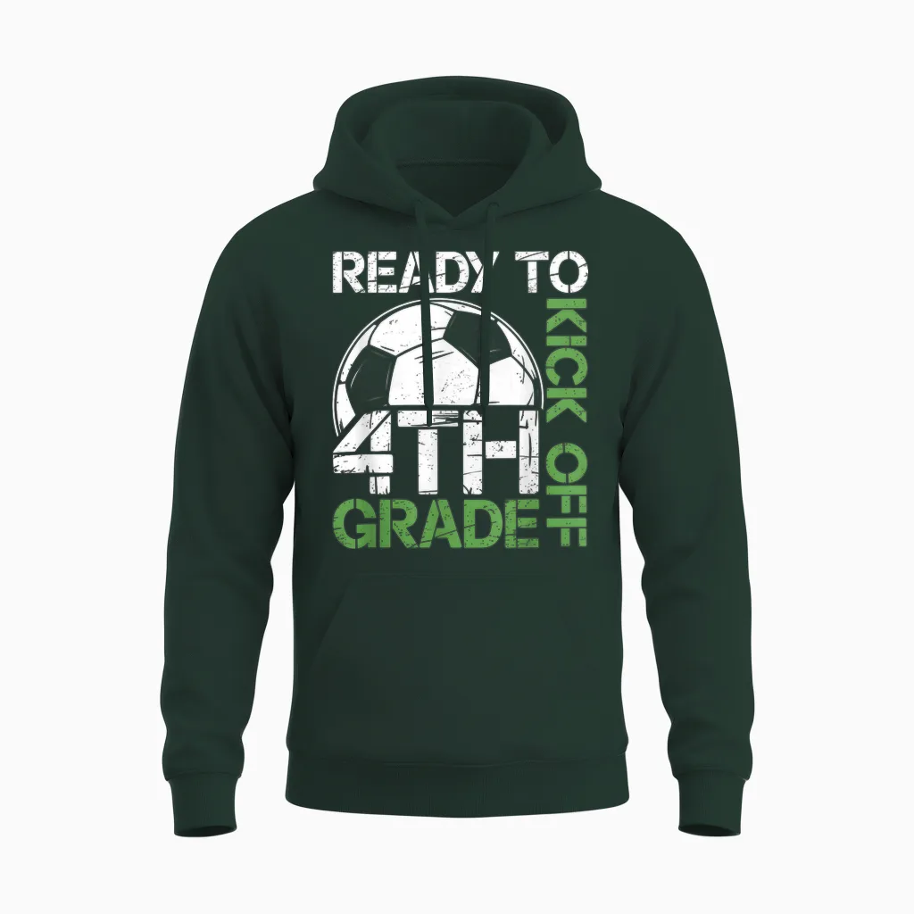 Ready to Kick off 4th Grade Kids Teacher First Day of School Unisex Hoodie in Forest