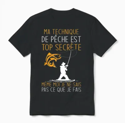Funny Fisherman Fishing Technique Is Top Secret T-Shirt, Black, S Unisex T-Shirt - Black