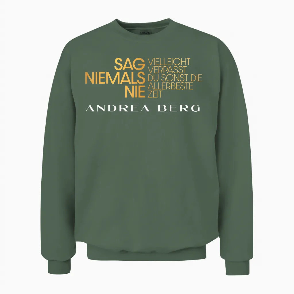 Sag Niemals Nie 2 Unisex Sweatshirt in Military Green