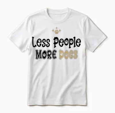 Less People More Dogs Unisex T-Shirt - White