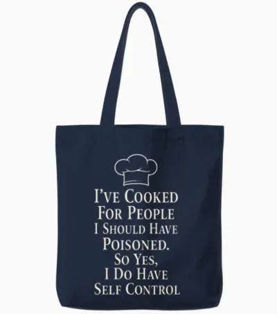 I Have Cooked for People I Should Have Poisoned Tote Bags - Navy
