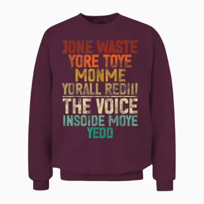 Jone Waste Yore Toye Monme Yorall Rediii Lustiger Witz Humor Unisex Sweatshirt - Maroon