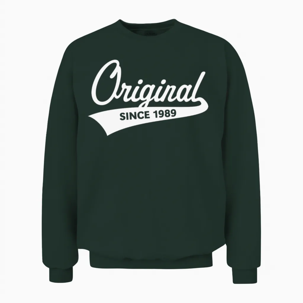 Original Since 1989 (year of Birth, Birthday / W) Unisex Sweatshirt in Forest