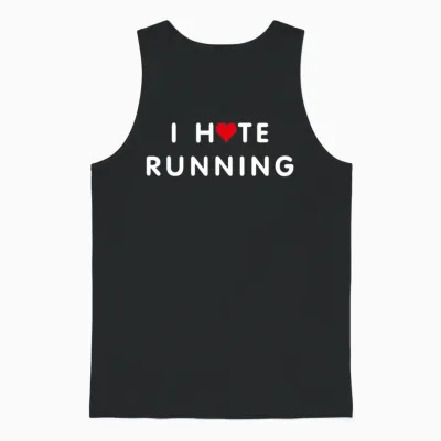 I Hate Running Simple Unisex Tank Top - Black