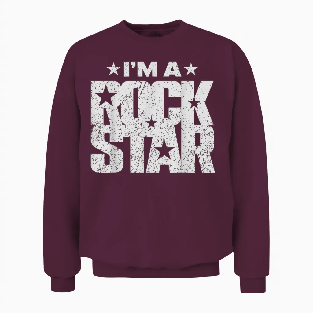T-Shirt Rock'n Roll Rockstar I'm a Rock Star Unisex Sweatshirt in Maroon