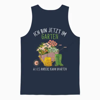 Ich Bin Im Garten Alles Andere Kann Warten Gärtner Gärtnern Unisex Tank Top - Navy