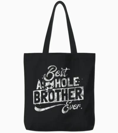 Gift for Best Asshole Brother Tote Bags - Black