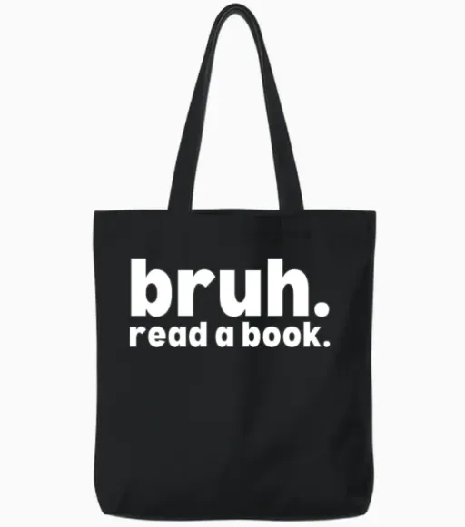 Read a Book Bruh - Funny English Teacher Reading Tote Bags in Black