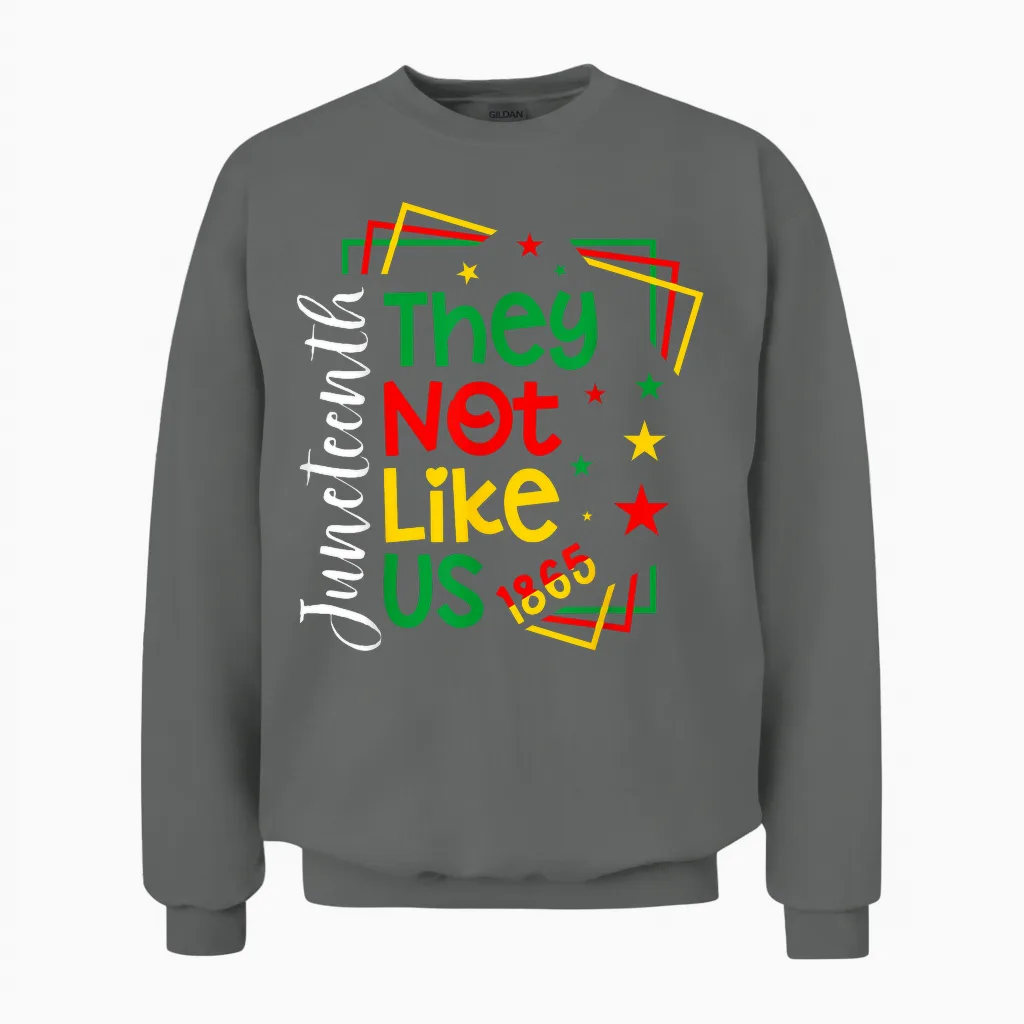 They Don't Like Us Shirt Juneteenth 1865 Pride Unisex Sweatshirt in Graphite Heather