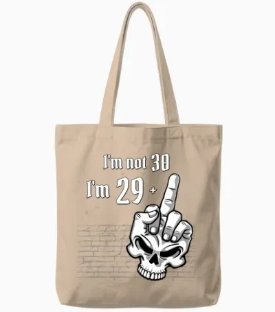 30th Birthday - I'm Not 30, I'm 29 Plus 1 Middle Tote Bags - Natural