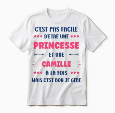 Princess Super Camille Girl Name Humour Camille T-Shirt, White, Female X-Small Unisex T-Shirt - White