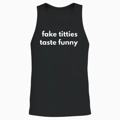 Fake Titties Taste Funny Unisex Tank Top - Black