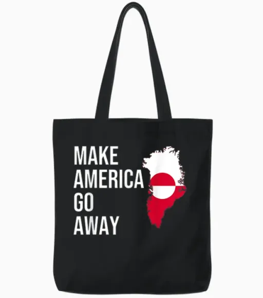 Make America Go Away Greenland Flag T-Shirt, Black, S Tote Bags in Black