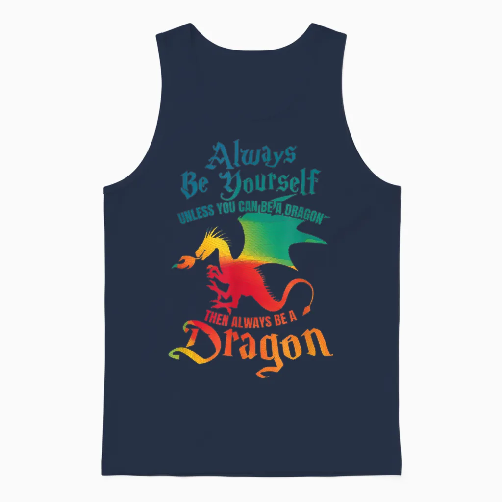 Always Be Yourself Unless You Can Be a Dragon Gift Short Sleeve Unisex Tank Top in Navy