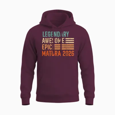 Matura Legendary Awesome Epic Matura 2026 Maturant Unisex Hoodie - Maroon