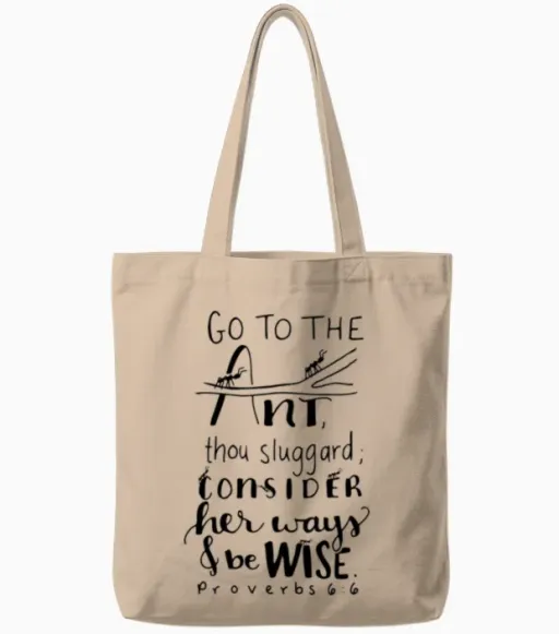 Go to the Ant Proverbs 6 6 Tote Bags - Natural