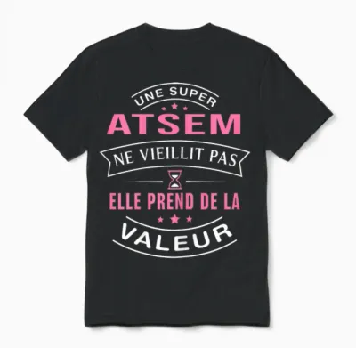 Une Super Atsem Ne Vieillit Pas Cadeau Atsem Unisex T-Shirt - Black