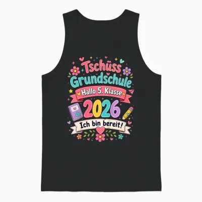 Tschüss Grundschule 2026 Hallo 5. Klasse Abgänger Absolvent Unisex Tank Top - Black