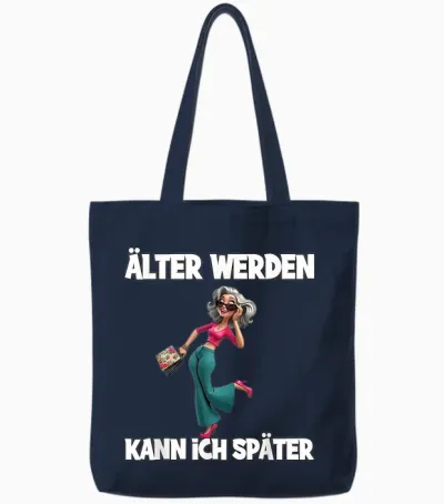 älter Werden Kann Ich Später Seniorenstil Tote Bags - Navy