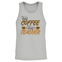 Funny Teacher,cool Teacher Coffee Lover Unisex Tank Top - Ash – 2