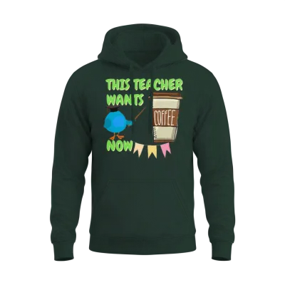 Funny Teacher T Shirt Gifts for Coffee Teachers Unisex Hoodie - Forest