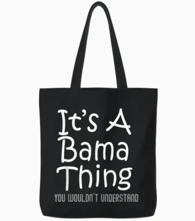 It's a Bama Thing You Wouldn't Understand Alabama T-Shirt Small Tote Bags - Black