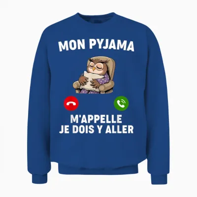 Humor Pyjama M'appelle Nap Night Bed Go Sleep Hour T-Shirt, Black, S Unisex Sweatshirt - Royal