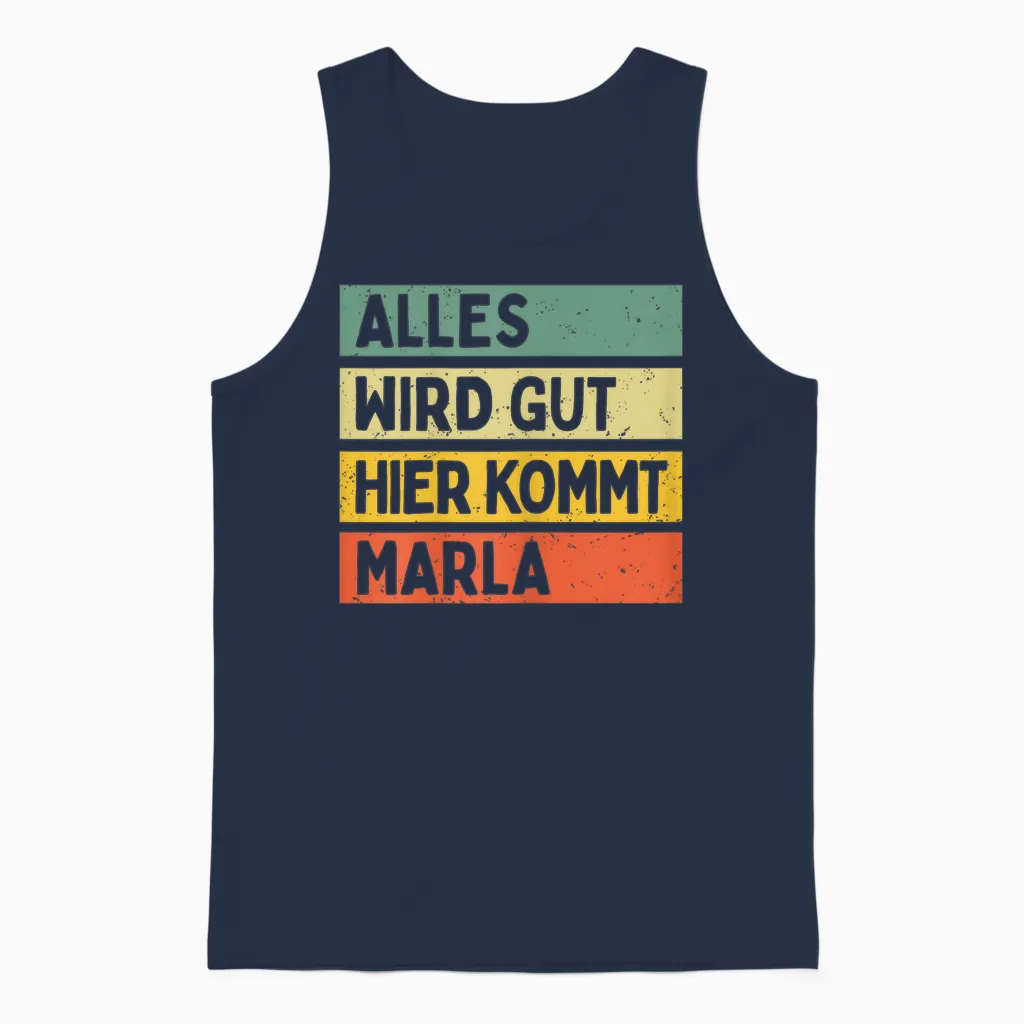 Alles Wird Gut Hier Kommt Marla Retro Vintage Vorname Spruch Unisex Tank Top in Navy