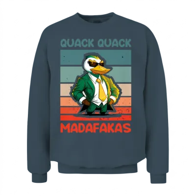 Quack Quack Madafakas Ducks Duck Rubber Duck Funny Unisex Sweatshirt - Dark Heather