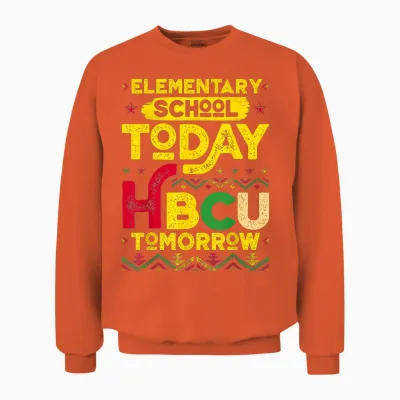 Elementary School Today Future Hbcu Black College Tomorrow Unisex Sweatshirt - Orange