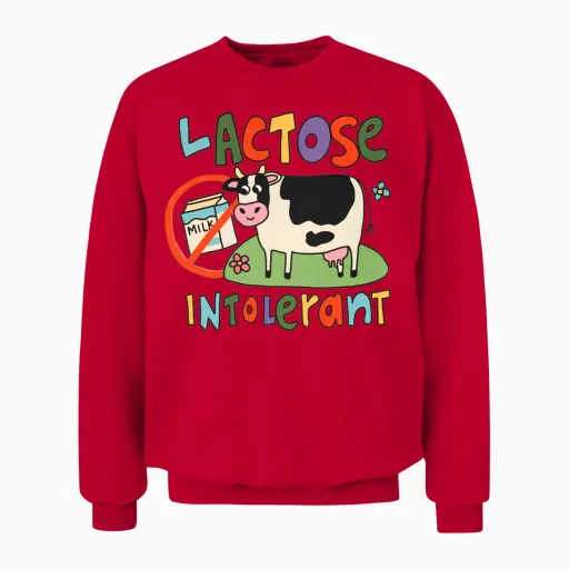 Lactose Intolerant Funny Sarcastic Meme Unisex Sweatshirt in Red