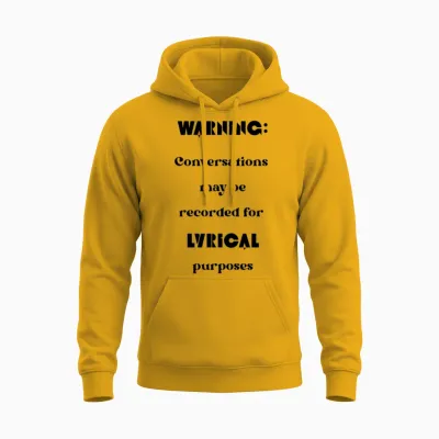 Warning Conversations May Be Recorded Lyric Unisex Hoodie - Gold