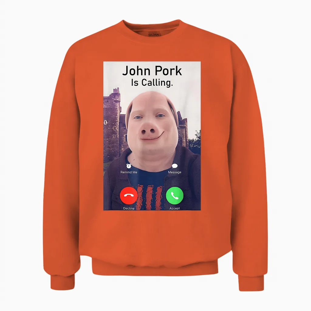John Pork Is Calling Funny Sarcastic Answer Phone Humor Unisex Sweatshirt in Orange