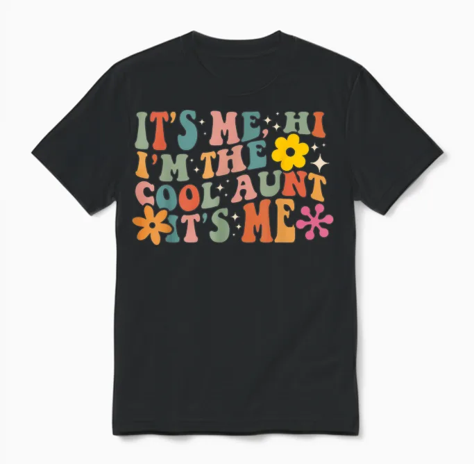 Cool Aunts Club It's Me Hi I'm the Cool Aunts Muttertag Unisex T-Shirt in Black