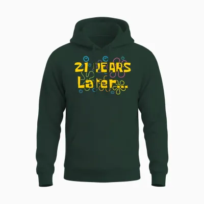 Twenty One 21 Years Later 21st Birthday Party Funny Meme Unisex Hoodie - Forest