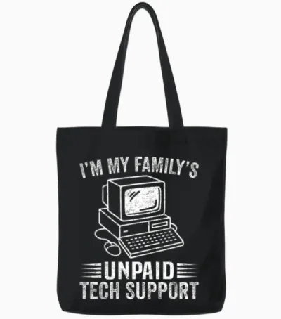 Unpaid Tech Support Family Joke Design Tote Bags - Black