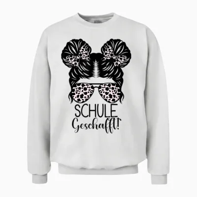 Schule Geschafft Messy Bun Mädchen 2026 Unisex Sweatshirt - White