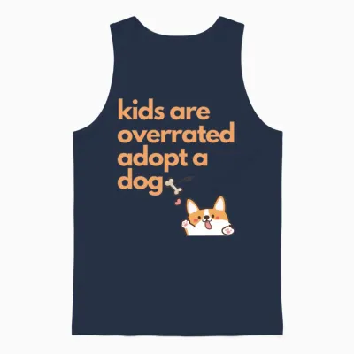 Kids Are Overrated Adopt a Dog,dog Mom Dog Lover Unisex Tank Top - Navy
