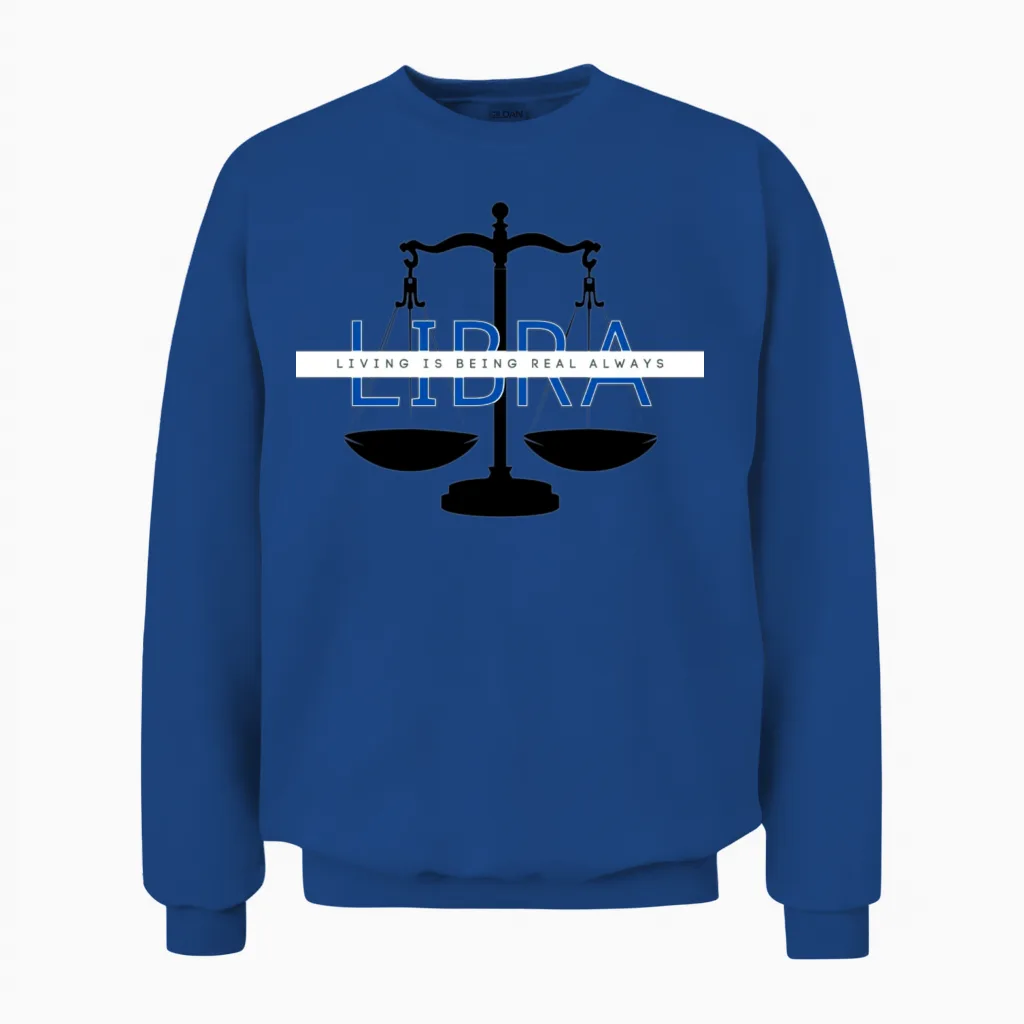 Libra (living Is Being Real Always) Apparel Unisex Sweatshirt in Royal