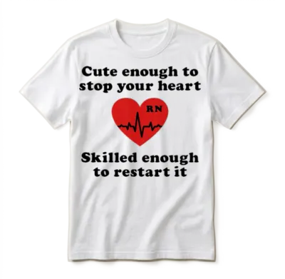 Cute Enough to Stop Your Heart Skilled Restart It Unisex T-Shirt - White