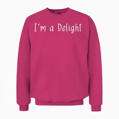 I'm a Delight Funny Unisex Sweatshirt - Heliconia