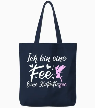 Ich Bin Rine Fee Katastrofee | Lustiger Chaos Mutter Frau Tote Bags - Navy