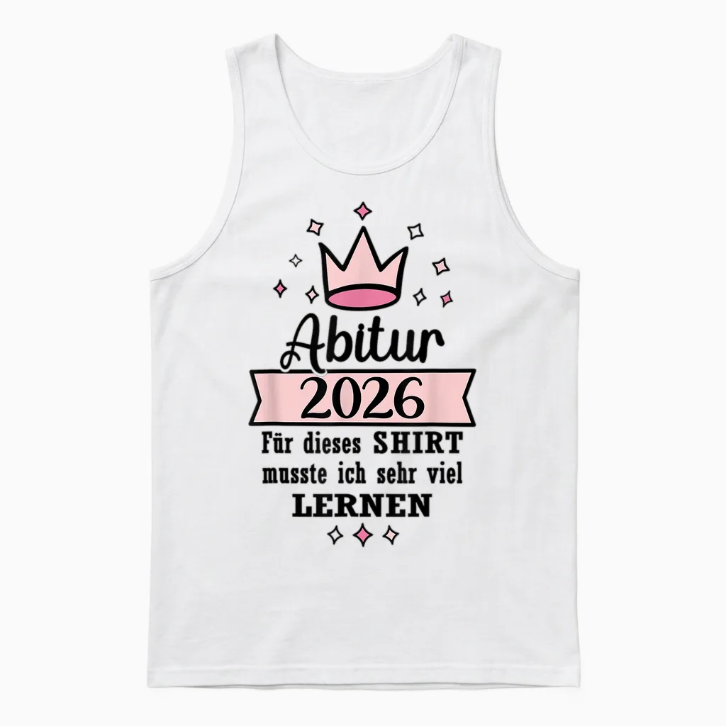 Abitur 2026 Geschafft Abi Ak 2026 Bestanden Unisex Tank Top in White