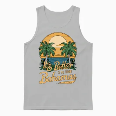 It S Better in the Bahamas Cool Unisex Tank Top - Ash