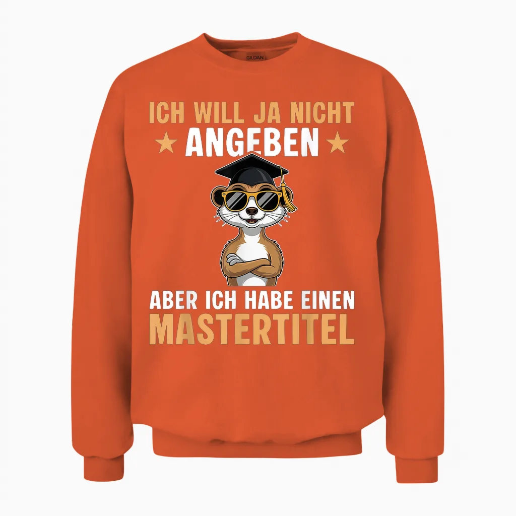 Study Passed Meerkat Master Graduation Unisex Sweatshirt in Orange