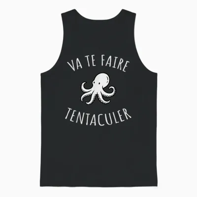 Va Te Te Tentaculate Quote Funny Original Funny Unisex Tank Top - Black