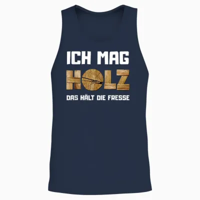 T-Shirt with German Text "ich Mag Holz, Das Hält Die Fresse (ich Ma, Black Unisex Tank Top - Navy