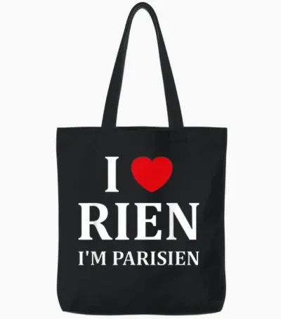 Humour Paris I Love Rien Je Suis Parisien T-Shirt, Black, S Tote Bags - Black